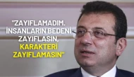 Ekrem İmamoğlu: "Zayıflamadım İnsanların Bedeni Zayıflasın, Karakteri Zayıflamasın"