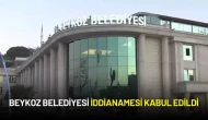 Beykoz Belediyesi İddianamesi Kabul Edildi
