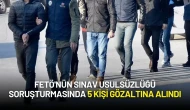 FETÖ'nün Sınav Yolsuzluğu Tekrar Gündemde: 5 Şüpheli Gözaltına Alındı!