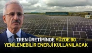 Bakan Uraloğlu Duyurdu: Tren Üretiminde Yüzde 90 Yenilenebilir Enerji Kullanılacak