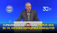 Cumhurbaşkanı Erdoğan, Memur-Sen 30. Yıl Vefa Buluşması’nda Konuşuyor