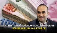 Bakan Kacır Duyurdu: Avans Kredisi Programı 500 Milyar Liraya Çıkarıldı!