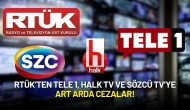 RTÜK’ten Tele 1, Halk TV ve Sözcü TV’ye Art Arda Cezalar!