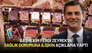 Ferdi Zeyrek'in Doktoru Sağlık Durumuna İlişkin Açıklama Yaptı