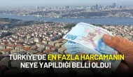 TÜİK Açıkladı: Türkiye’de En Fazla Harcamanın Neye Yapıldığı Belli Oldu!