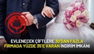 Evlenecek Çiftlere 30’dan Fazla Firmada Yüzde 35’e Varan İndirim İmkanı