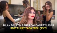 Nihal Candan Toprağa Verildi, Dilan Polat'ın Bahar Candan Paylaşımı Tepki Çekti