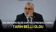 600 Bin Kamu İşçisinin Uzun Süredir Zam Teklifini Bekliyordu! Tarih Belli Oldu