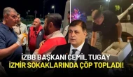 İzmir Grev Yüzünden Çöplere Teslim Olmak Üzereydi! Başkan Tugay Gece Yarısı Sokaklarda Çöp Topladı