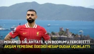 Mohamed Salah Bodrum’da Tatil Yapıyor! Akşam Yemeğine Ödediği Hesap Dudak Uçuklattı