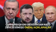 Cumhurbaşkanı Erdoğan’dan NATO Zirvesi Dönüşü Önemli Açıklamalar