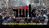 TÜİK Mayıs Ayı İşsizlik Oranını Açıkladı
