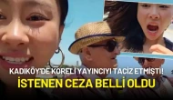 Kadıköy'de Koreli Yayıncıya Taciz! 71 Yaşındaki Adam İçin Hapis İsteminde Bulunuldu