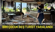 Fethiye’de Restoran Tavanından Malzeme Düşmesi Sonucu Beş Turist Yaralandı