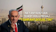 Netanyahu’dan Tehdit Dolu Mesaj: “Tahran’ı Boşaltın!”