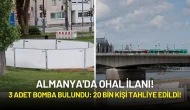 Almanya'da OHAL İlanı! 3 Adet Bomba Bulundu: 20 Bin Kişi Tahliye Edildi