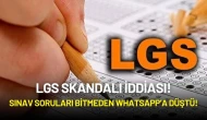 LGS Skandalı İddiası: Sınav Soruları Bitmeden WhatsApp’a Düştü!