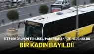 İETT Şoförünün Tehlikeli Manevrası Eyüpsultan’da Krize Neden Oldu: Bir Kadın Bayıldı!