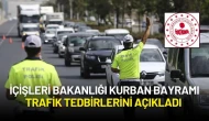 İçişleri Bakanlığı Kurban Bayramı Trafik Tedbirlerini Açıkladı