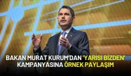 Bakan Murat Kurum’dan ‘Yarısı Bizden’ Kampanyasına Örnek Paylaşım