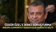 Özgür Özel’e İkinci Soruşturma: Bu Kez Ankara Cumhuriyet Başsavcılığı Harekete Geçti!