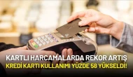 Kartlı Harcamalarda Rekor Artış: Kredi Kartı Kullanımı Yüzde 58 Yükseldi!