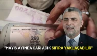 Ticaret Bakanı Ömer Bolat: "Mayıs Ayında Cari Açık Sıfıra Yaklaşabilir"