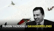 Muhsin Yazıcıoğlu Davası 5 Kasım’a Ertelendi