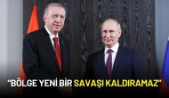 Cumhurbaşkanı Erdoğan’dan Putin’e Net Mesaj: “Bölge Yeni Bir Savaşı Kaldıramaz”