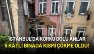 İstanbul'da 5 Katlı Binada Kısmi Çökme Oldu! Çok Sayıda Ekip Bölgeye Sevk Edildi