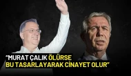 Mansur Yavaş’tan Sert Uyarı: “Murat Çalık Ölürse Bu Tasarlayarak Cinayet Olur”