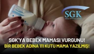 SGK’ya Bebek Maması Vurgunu: Bir Bebek Adına 111 Kutu Mama Yazılmış!