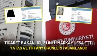 Ticaret Bakanlığı, 2 Ünlü Markayı İfşa Etti: Yataş ve Tiffany Ürünleri Yasaklandı!
