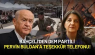 Bahçeli’den DEM Partili Pervin Buldan’a Teşekkür Telefonu!