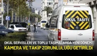 Okul Servisleri ve Toplu Taşımalardada Yeni Dönem! Kamera ve Takip Zorunluluğu Getirildi