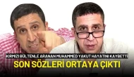 Kırmızı Bültenle Aranan Muhammed Yakut'un Ölümüyle İlgili Ayrıntılar Ortaya Çıktı