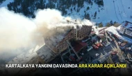 Kartalkaya Yangını Davasında Ara Karar Açıklandı