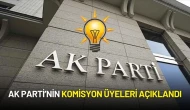 AK Parti’nin Komisyon Üyeleri Açıklandı