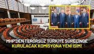 MHP'den Terörsüz Türkiye Sürecinde Kurulacak Komisyona Yeni İsim!