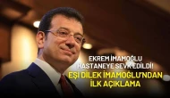 Ekrem İmamoğlu Hastaneye Sevk Edildi! Eşi Dilek İmamoğlu’ndan İlk Açıklama