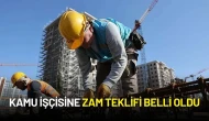 Kamu İşçisine Zam Teklifi Belli Oldu