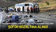 4 Kişinin Hayatını Kaybettiği, 40 Kişinin Yaralandığı Otobüs Kazasında Şoför Gözaltına Alındı