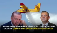 Özgür Özel’den Erdoğan’a Yangın Uçağı Tepkisi: "Ağzını Açmazsa İyi Olur, 14 Lüks Uçak Var"