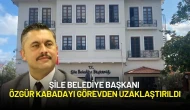 Şile Belediye Başkanı Özgür Kabadayı Görevden Uzaklaştırıldı