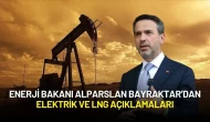 Enerji Bakanı Alparslan Bayraktar’dan Elektrik ve LNG Açıklamaları