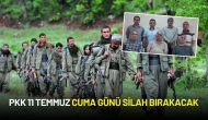 PKK 11 Temmuz Cuma Günü Silah Bırakacak