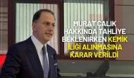 Murat Çalık Hakkında Tahliye Beklenirken Kemik İliği Alınmasına Karar Verildi