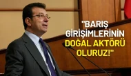 Ekrem İmamoğlu Hakim Karşısında: "Barış Girişimlerinin Doğal Aktörü Oluruz!"