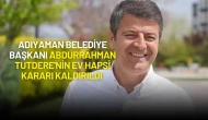 Adıyaman Belediye Başkanı Abdurrahman Tutdere'nin Ev Hapsi Kararı Kaldırıldı