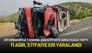 Diyarbakır'da Yangına Giden İtfaiye Aracı Kaza Yaptı: 1’i Ağır, 3 İtfaiye Eri Yaralandı